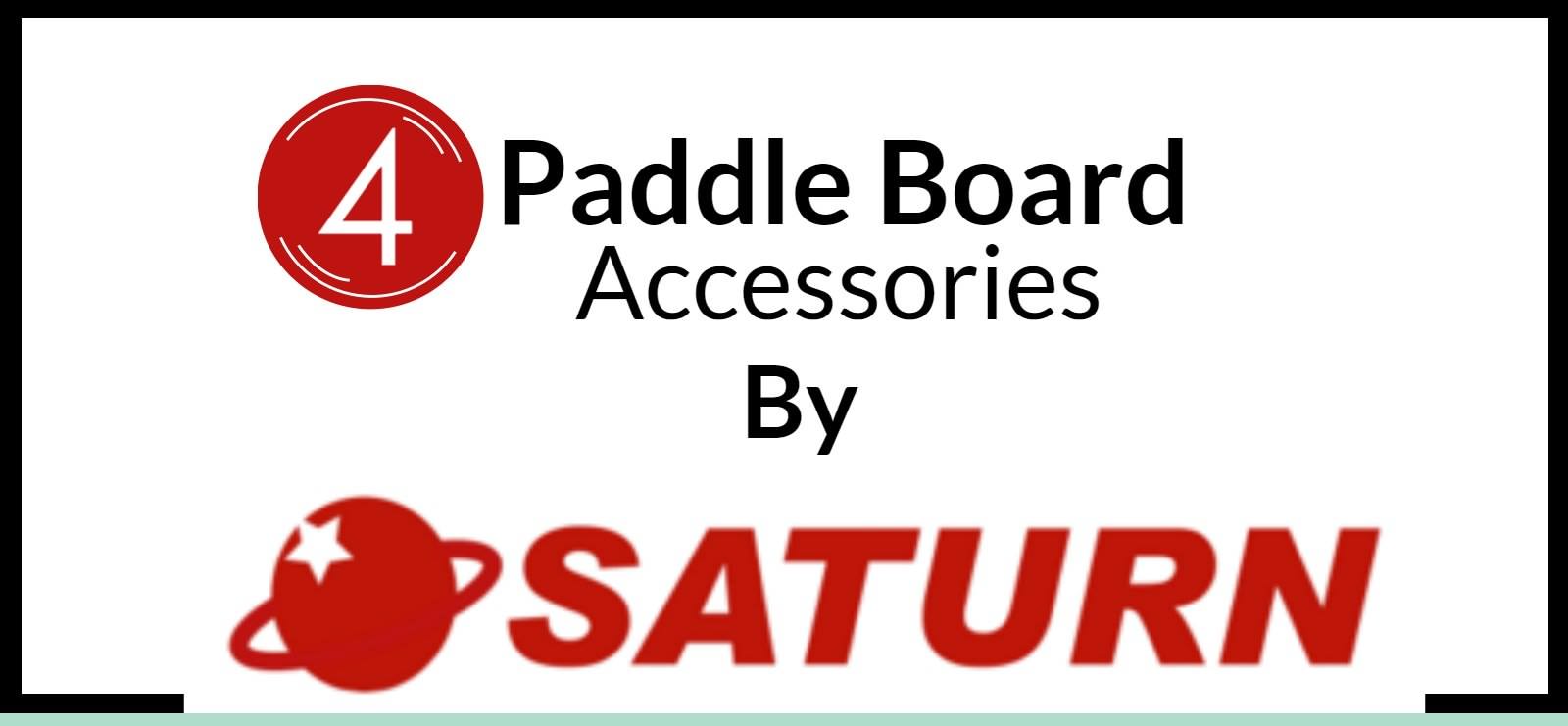 Infographic of accessories for paddle boards